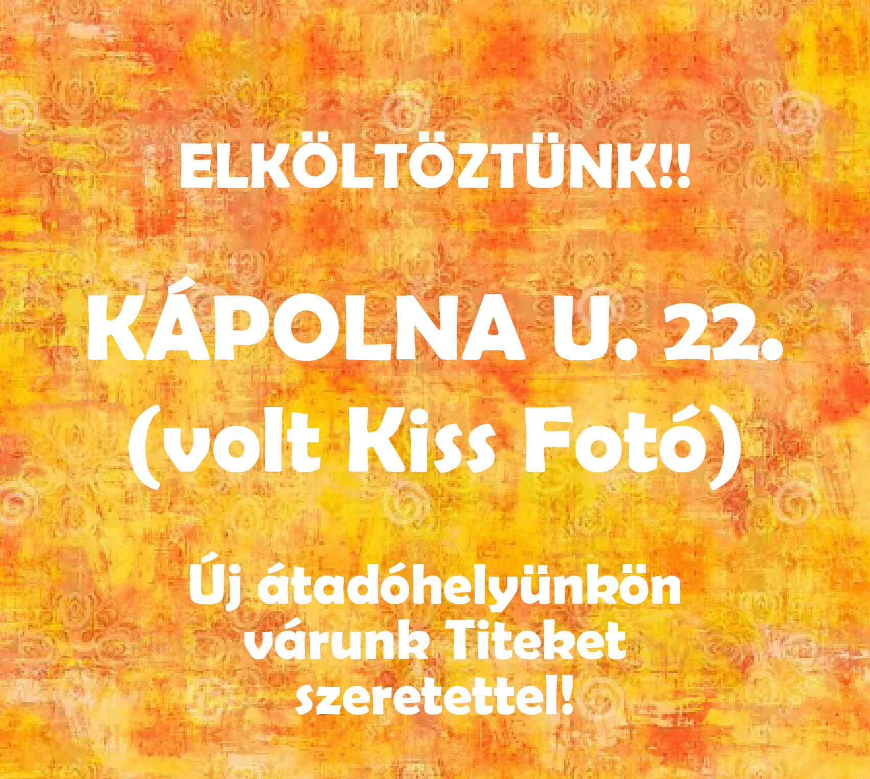 elköltöztünk a kápolna utcára